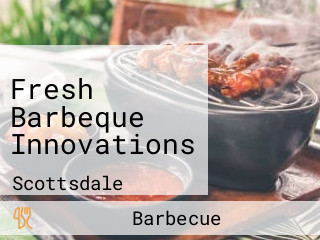 Fresh Barbeque Innovations