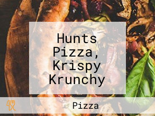 Hunts Pizza, Krispy Krunchy Chicken Bbq To Go