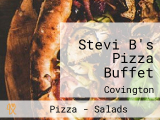 Stevi B's Pizza Buffet