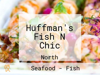 Huffman's Fish N Chic