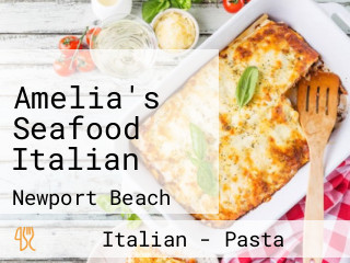 Amelia's Seafood Italian