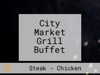 City Market Grill Buffet