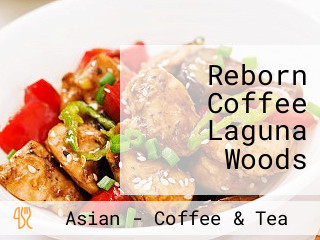 Reborn Coffee Laguna Woods