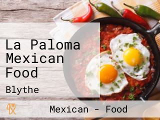 La Paloma Mexican Food