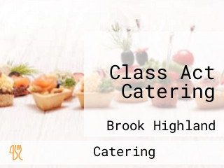 Class Act Catering