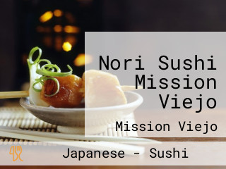 Nori Sushi Mission Viejo