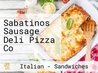 Sabatinos Sausage Deli Pizza Co