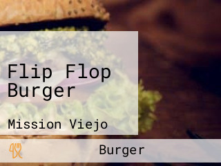 Flip Flop Burger