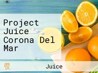 Project Juice Corona Del Mar