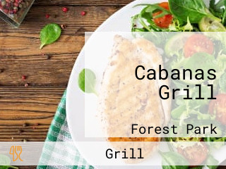 Cabanas Grill