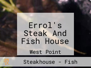 Errol's Steak And Fish House