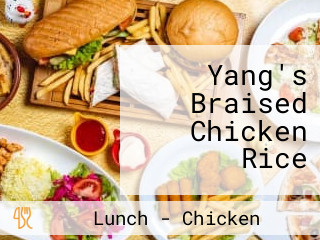 Yang's Braised Chicken Rice