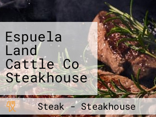 Espuela Land Cattle Co Steakhouse