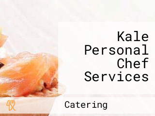 Kale Personal Chef Services