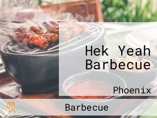 Hek Yeah Barbecue