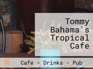 Tommy Bahama's Tropical Cafe