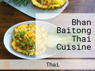 Bhan Baitong Thai Cuisine