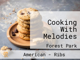 Cooking With Melodies