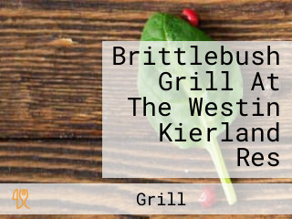 Brittlebush Grill At The Westin Kierland Res