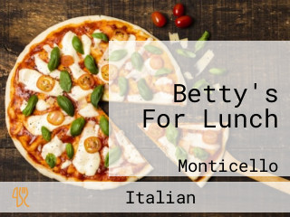 Betty's For Lunch