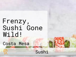 Frenzy, Sushi Gone Wild!