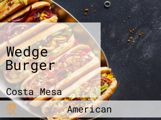 Wedge Burger