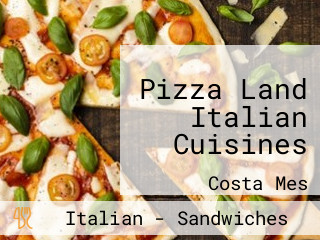 Pizza Land Italian Cuisines