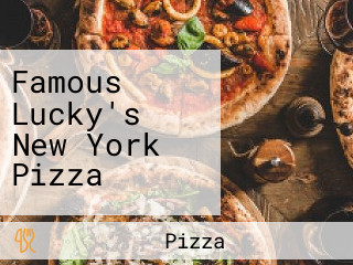 Famous Lucky's New York Pizza