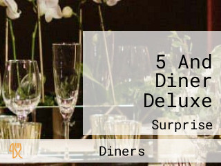 5 And Diner Deluxe