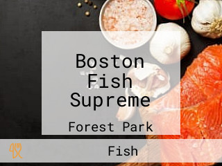 Boston Fish Supreme