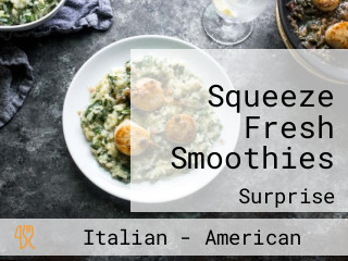 Squeeze Fresh Smoothies