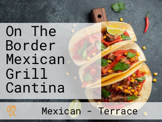 On The Border Mexican Grill Cantina