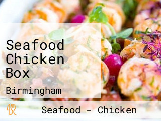 Seafood Chicken Box