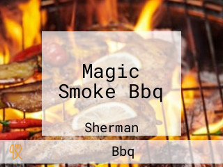 Magic Smoke Bbq