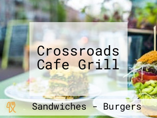 Crossroads Cafe Grill