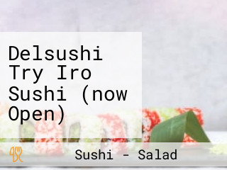 Delsushi Try Iro Sushi (now Open)