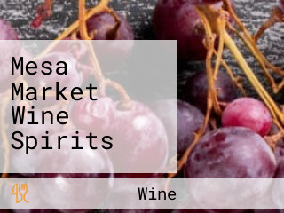 Mesa Market Wine Spirits