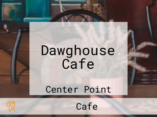 Dawghouse Cafe