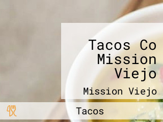 Tacos Co Mission Viejo