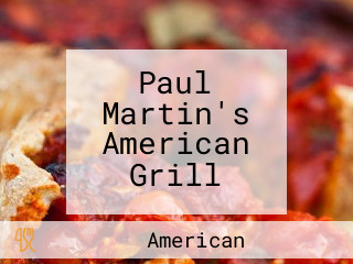 Paul Martin's American Grill