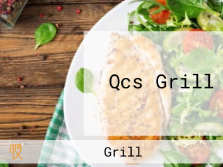 Qcs Grill