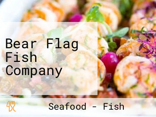 Bear Flag Fish Company