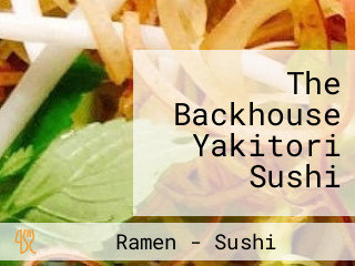 The Backhouse Yakitori Sushi