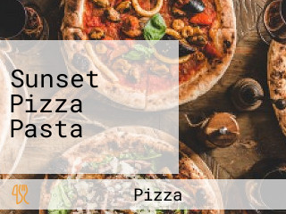 Sunset Pizza Pasta