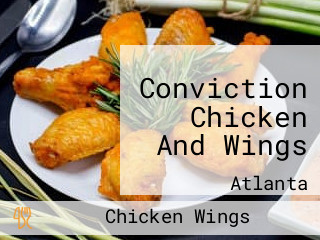 Conviction Chicken And Wings