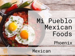 Mi Pueblo Mexican Foods