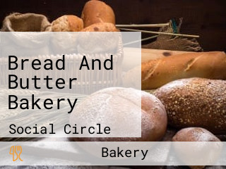 Bread And Butter Bakery