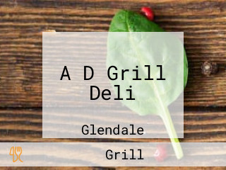 A D Grill Deli