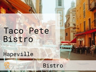 Taco Pete Bistro