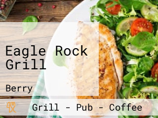 Eagle Rock Grill